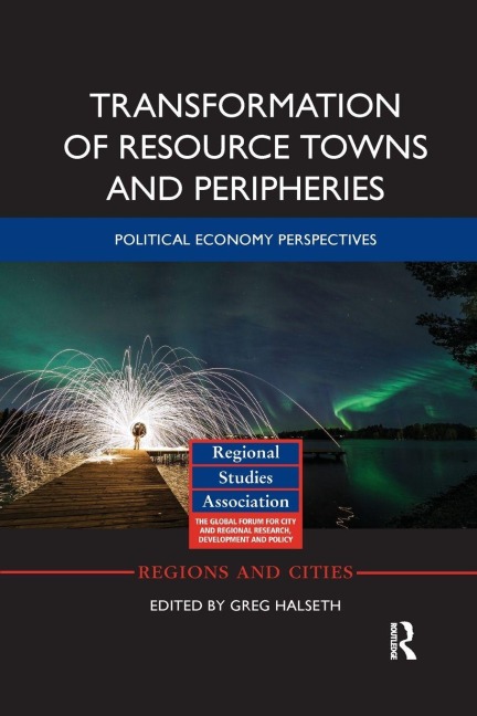 Transformation of Resource Towns and Peripheries - 