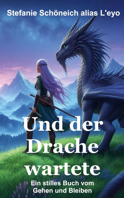 Und der Drache wartete - Stefanie Schöneich