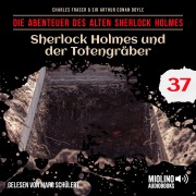 Cover-Bild zum Titel 'Sherlock Holmes und der Totengräber (Die Abenteuer des alten Sherlock Holmes, Folge 37)' von 'Arthur Conan Doyle, Charles Fraser'