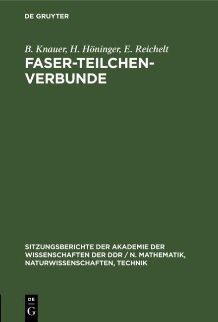 Faser-Teilchen-Verbunde - B. Knauer, H. Höninger, E. Reichelt
