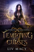 Cover-Bild zum Titel 'Tempting Curses (The Infinites Universe, #4)' von 'Liv Macy'