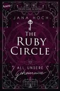 Cover-Bild zum Titel 'The Ruby Circle (1). All unsere Geheimnisse' von 'Jana Hoch'