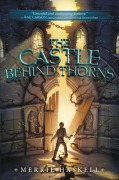 Cover-Bild zum Titel 'The Castle Behind Thorns' von 'Merrie Haskell'