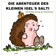 Cover-Bild zum Titel 'Die Abenteuer des kleinen Igels Salti' von 'Axel Günther, Moni Lehner'