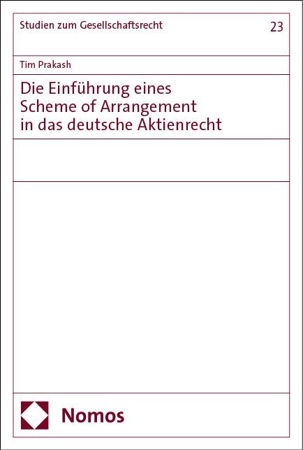 Die Einführung eines Scheme of Arrangement in das deutsche Aktienrecht - Tim Prakash