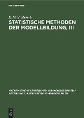 Statistische Methoden der Modellbildung, III - K. M. S. Humak