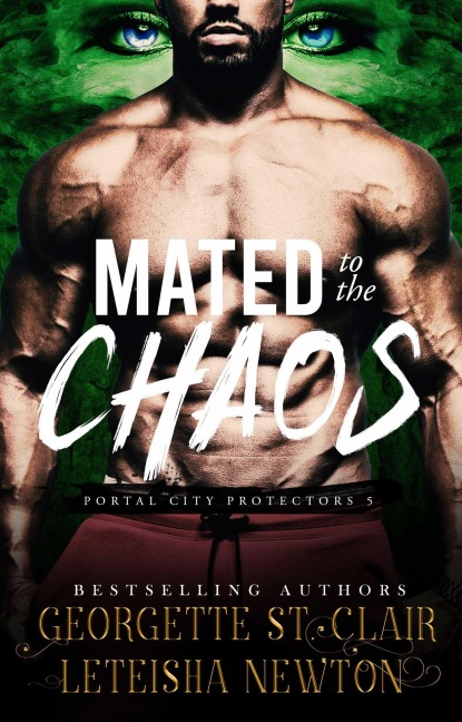 Mated to the Chaos - Georgette St. Clair, Leteisha Newton