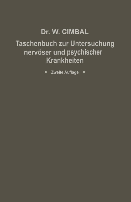 Taschenbuch zur Untersuchung nervöser und psychischer Krankheiten - Walter Cimbal