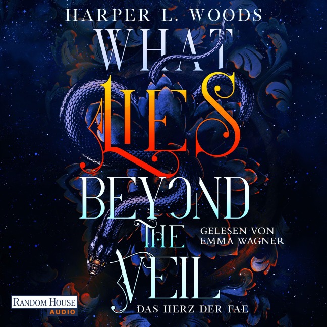 What Lies Beyond the Veil - Das Herz der Fae - Harper L. Woods