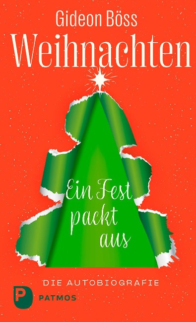Weihnachten - ein Fest packt aus - Gideon Böss