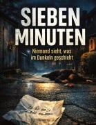 Cover-Bild zum Titel 'Sieben Minuten' von 'Dominik Mikulaschek'