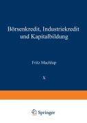 Cover-Bild zum Titel 'Börsenkredit, Industriekredit und Kapitalbildung' von 'Fritz Machlup'