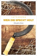Cover-Bild zum Titel 'Wen die Specht holt' von 'Yvette Eckstein'