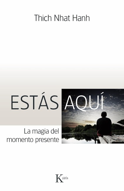 Estás aquí - Thich Nhat Hanh