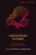 Cover-Bild zum Titel 'Unschooled Futures' von ''