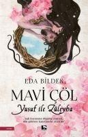 Mavi Cöl - Yusuf Ile Züleyha - Eda Bildek