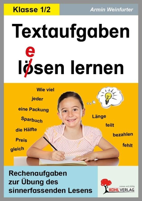 Textaufgaben l(e)ösen lernen - 1.-2. Schuljahr - Armin Weinfurter