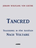 Cover-Bild zum Titel 'Tancred' von 'Johann Wolfgang von Goethe, Voltaire'