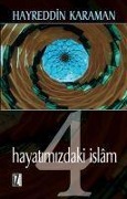 Hayatimizdaki Islam - Hayreddin Karaman