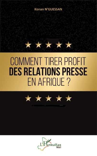 Comment tirer profit des relations presse en Afrique ? - N'guessan konan