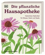 Cover-Bild zum Titel 'Die pflanzliche Hausapotheke' von 'Andrew Chevallier'
