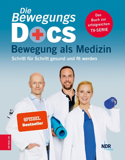 Die Bewegungs-Docs - Bewegung als Medizin - Melanie Hümmelgen, Helge Riepenhof, Christian Sturm