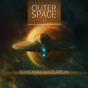 Cover-Bild zum Titel 'Folge 7: Nexus - Schicksal auf Zurron' von 'Tobias Jawtusch'