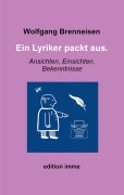 Cover-Bild zum Titel 'Ein Lyriker packt aus.' von 'Wolfgang Brenneisen'
