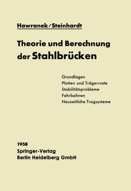 Theorie und Berechnung der Stahlbrücken - Alfred Hawranek, Otto Steinhardt