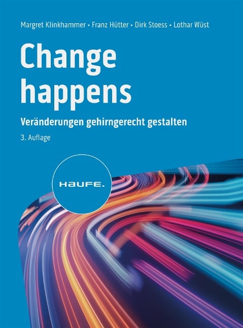 Change happens - Margret Klinkhammer, Franz Hütter, Dirk Stoess, Lothar Wüst