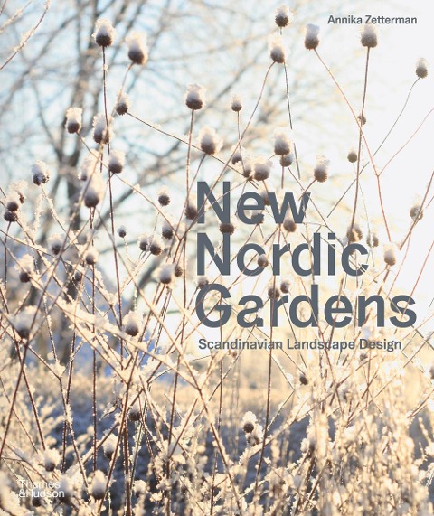 New Nordic Gardens - Annika Zetterman