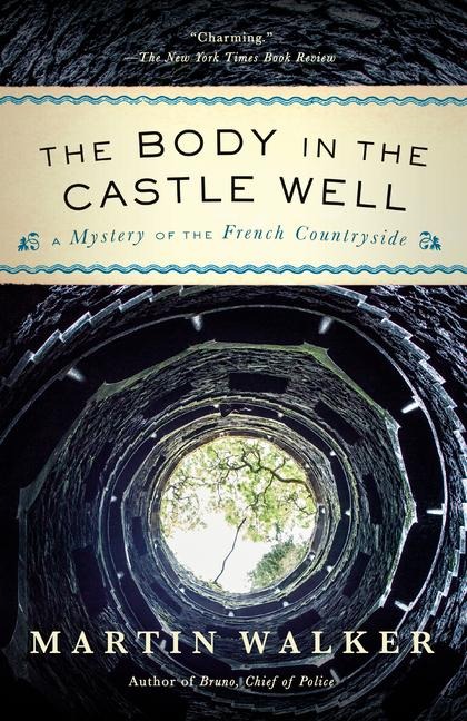 The Body in the Castle Well - Martin Walker