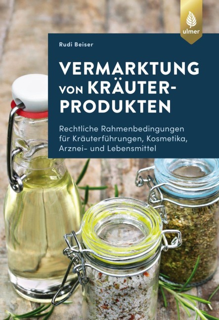 Vermarktung von Kräuterprodukten - Rudi Beiser