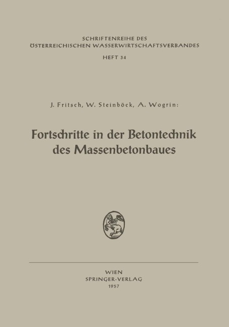 Fortschritte in der Betontechnik des Massenbetonbaues - 
