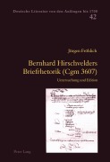 Cover-Bild zum Titel 'Bernhard Hirschvelders Briefrhetorik (Cgm 3607)' von 'Jürgen Fröhlich'