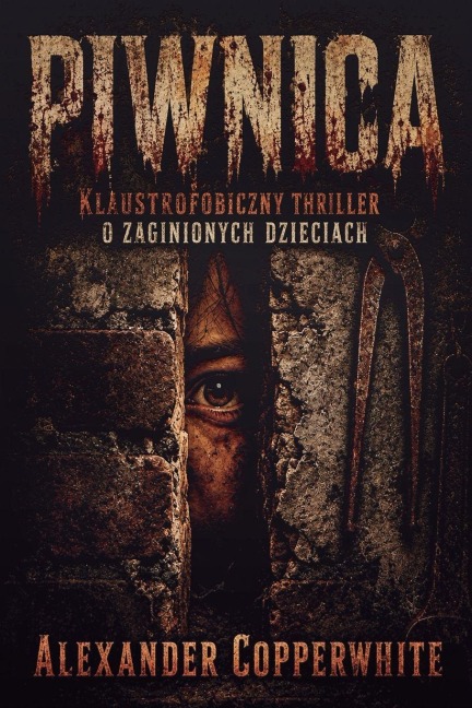 Piwnica - Alexander Copperwhite