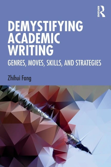 Demystifying Academic Writing - Zhihui Fang