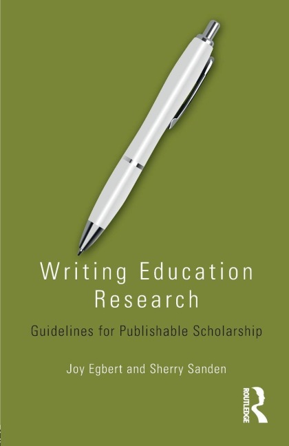 Writing Education Research - Joy Egbert, Sherry Sanden