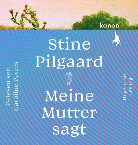 Meine Mutter sagt - Stine Pilgaard