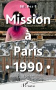 Cover-Bild zum Titel 'Mission à Paris 1990' von 'Bill Pearl'