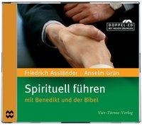 Spirituell führen - Anselm Grün