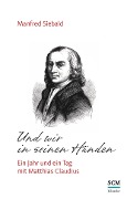 Cover-Bild zum Titel 'Und wir in seinen Händen' von 'Manfred Siebald'