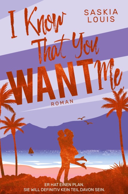 I Know That You Want Me - Saskia Louis