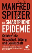 Die Smartphone-Epidemie - Manfred Spitzer