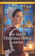 Cover-Bild zum Titel 'Her Amish Christmas Choice' von 'Leigh Bale'