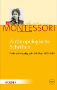 Cover-Bild zum Titel 'Anthropologische Schriften I' von 'Maria Montessori'