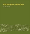 Cover-Bild zum Titel 'Christopher Marlowe' von 'Richard Wilson'