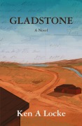 Cover-Bild zum Titel 'Gladstone: A Novel' von 'Ken A Locke'