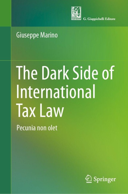 The Dark Side of International Tax Law - Giuseppe Marino