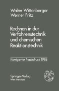 Cover-Bild zum Titel 'Rechnen in der Verfahrenstechnik und chemischen Reaktionstechnik' von 'Werner Fritz, Walter Wittenberger'